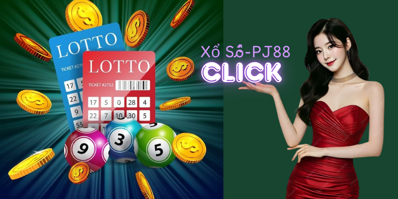 Những Lợi Ích Khi Chơi Xổ Số Tại Pj88